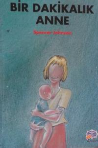 Bir Dakikalık Anne