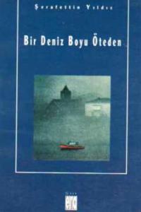 Bir Deniz Boyu Öteden