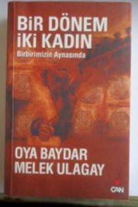 Bir Dönem İki Kadın Birbirimizin Aynasında