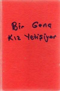 Bir Genç Kız Yetişiyor