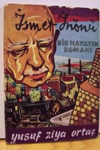 Bir Hayatın Romanı İsmet İnönü