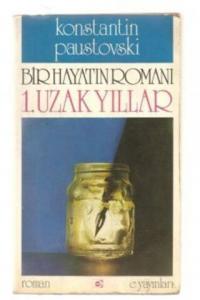 Bir Hayatın Romnı 1. Uzak Yıllar