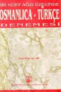 Bir Kürt Ağzı Üzerinde Osmanlıca-Türkçe Denemesi