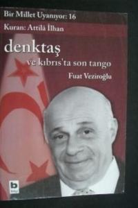 Bir Millet Uyanıyor:16 / Denktaş Ve Kıbrıs'ta Son Tango