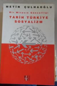 Bir Mirasın Güncelliği Tarih Türkiye Sosyalizm