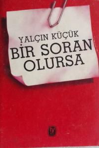 Bir Soran Olursa