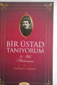 Bir Üstad Tanıyorum