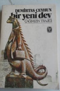 Bir Yeni Dev Çağımızın Trajiği