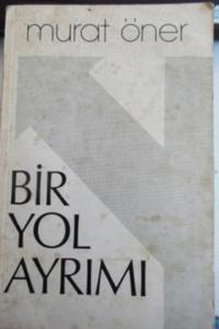 Bir Yol Ayrımı