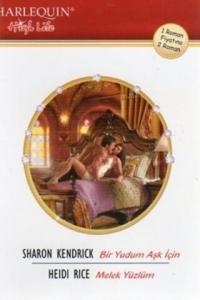 Bir Yudum Aşk İçin / Melek Yüzlüm - 01