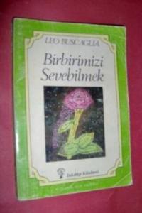 Birbirimizi Sevebilmek