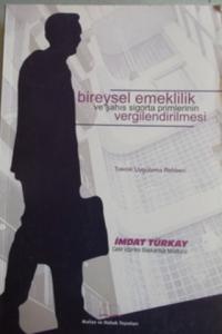 Bireysel Emeklilik ve şahıs Sigorta Primlerinin Vergilendirilmesi Bireysel Emeklilik ve şahıs Sigorta Primlerinin Vergilendirilmesi