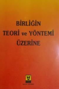 Birliğin Teori ve Yöntemi Üzerine