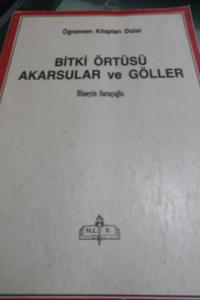 Bitki Örtüsü Akarsular ve Göller