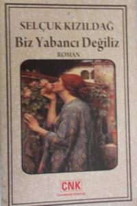 Biz Yabancı Değiliz