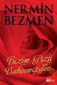 Bizim Gizli Bahçemizden