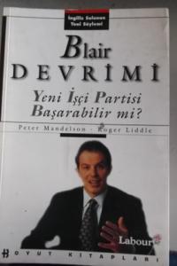 Blair Devrimi Yeni İşçi Partisi Başarabilir mi?