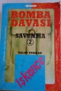 Bomba Davası Savunma 2