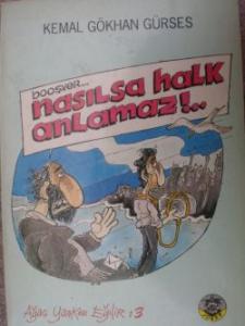 Booşver...Nasılsa Halk Anlamaz!..