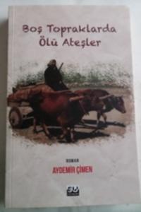 Boş Topraklarda Ölü Ateşler