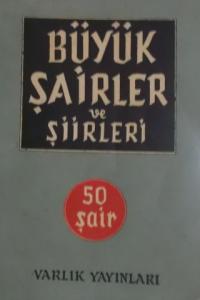 Büyük Şairler ve Şiirleri