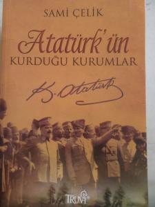 Atatürk'ün Kurduğu Kurumlar