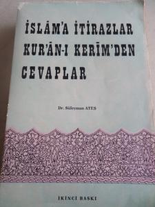 İslam'a İtirazlar Kur'an-ı Kerim'den Cevaplar