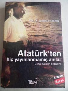 Atatürk'ten Hiç Yayınlanmamış Anılar