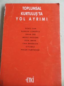Toplumsal Kurtuluş'ta Yol Ayrımı