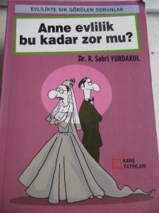 Anne Evlilik Bu Kadar Zor Mu ?