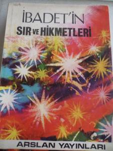 İbadet'in Sır ve Hikmetleri