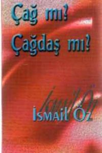 Çağ mı Çağdaş mı ?