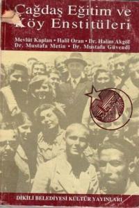 Çağdaş Eğitim ve Köy Enstitüleri Çağdaş Eğitim ve Köy Enstitüleri