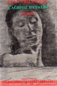 Çağrısız Hayalim