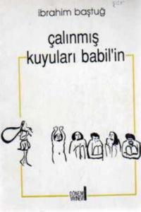 Çalınmış Kuyuları Babil'in