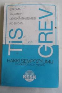 Çalışma Yaşamının Demokratikleşmesi Açısından TİS ve Grev