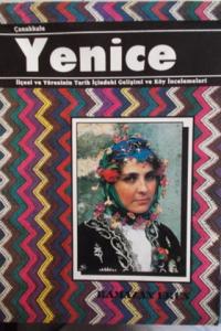 Çanakkale Yenice İlçesi ve Yöresinin Tarih İçindeki Gelişimi ve Köy İncelemeleri