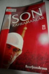 Çanakkale'den Kurtuluş Savaşı'na Son Kahramanlar
