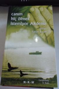 Canım Hiç Ölmek İstemiyor Akdeniz