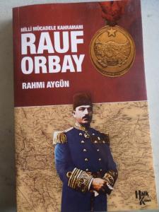 Milli Mücadele Kahramanı Rauf Orbay