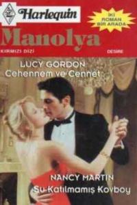 Cehennem ve Cennet / Su Katılmamış Kovboy-158