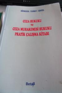 Ceza Hukuku ve Ceza Muhakemesi Hukuku Pratik Çalışma Kitabı