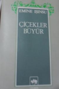 ÇİÇEKLER BÜYÜR