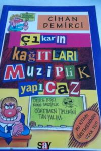 Çıkarın Kağıtları Muziplik Yapıcaz