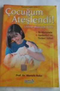 Çocuğum Ateşlendi