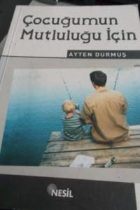 Çocuğumun Mutluluğu İçin