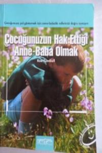 Çocuğunuzun Hak Ettiği Anne Baba Olmak