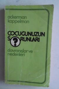 Çocuğunuzun Sorunları Davranışlar ve Nedenleri