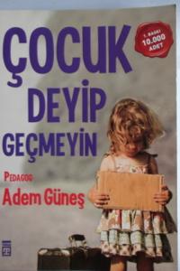 Çocuk Deyip Geçmeyin