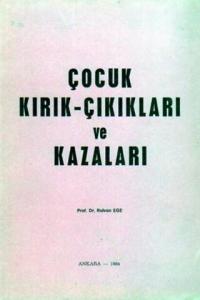 Çocuk Kırık - Çıkıkları Ve Kazaları